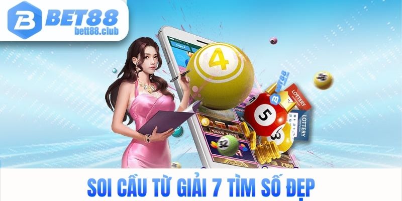 Soi cầu từ giải 7 tìm số đẹp